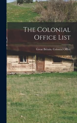 Cover image for The Colonial Office List