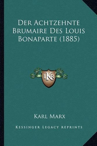 Der Achtzehnte Brumaire Des Louis Bonaparte (1885)