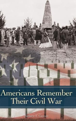 Cover image for Americans Remember Their Civil War