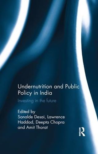 Cover image for Undernutrition and Public Policy in India: Investing in the future