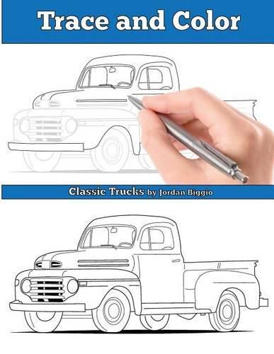 Cover image for Trace and Color: Classic Trucks: Adult Activity Book