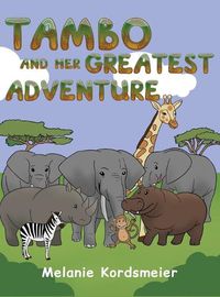 Cover image for Tambo and Her Greatest Adventure