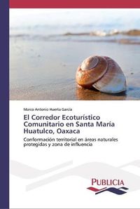 Cover image for El Corredor Ecoturistico Comunitario en Santa Maria Huatulco, Oaxaca