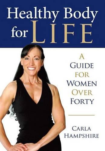 Cover image for Healthy Body for Life: A Guide for Women Over Forty