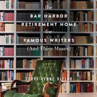Cover image for The Bar Harbor Retirement Home for Famous Writers (and Their Muses) Lib/E