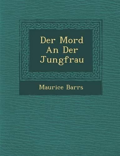 Cover image for Der Mord an Der Jungfrau