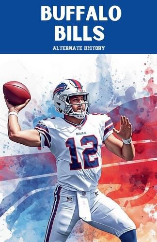 Cover image for Buffalo Bills Alternate History
