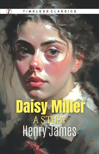 Cover image for Daisy Miller: A Study