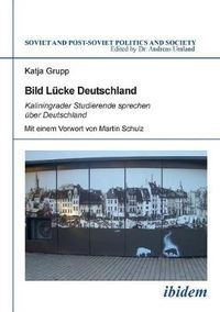 Cover image for Bild L cke Deutschland. Kaliningrader Studierende sprechen  ber Deutschland