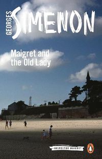 Cover image for Maigret and the Old Lady: Inspector Maigret #33
