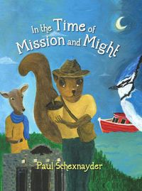 Cover image for In the Time of Mission and Might