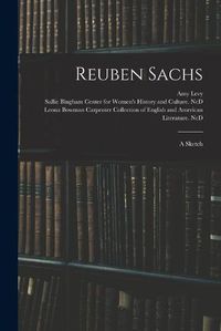 Cover image for Reuben Sachs: a Sketch