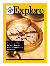 Cover image for Explore New Jersey ASK3 Math Focus: Number and Numerical Operations