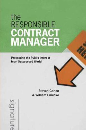 Cover image for The Responsible Contract Manager: Protecting the Public Interest in an Outsourced World