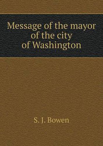 Message of the mayor of the city of Washington