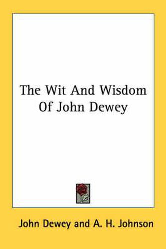 The Wit and Wisdom of John Dewey