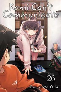 Cover image for Komi Can't Communicate, Vol. 26