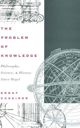 Cover image for The Problem of Knowledge: Philosophy, Science, and History Since Hegel