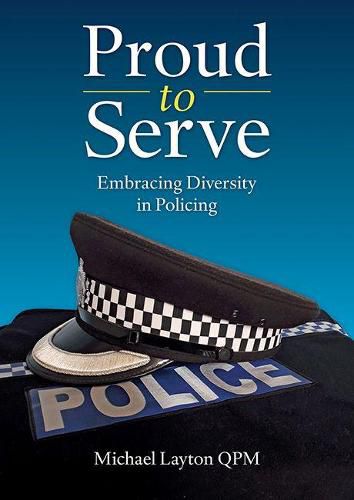 Cover image for Proud to Serve: Embracing Diversity in Policing
