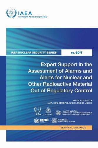 Cover image for Expert Support in the Assessment of Alarms and Alerts for Nuclear and Other Radioactive Material Out of Regulatory Control