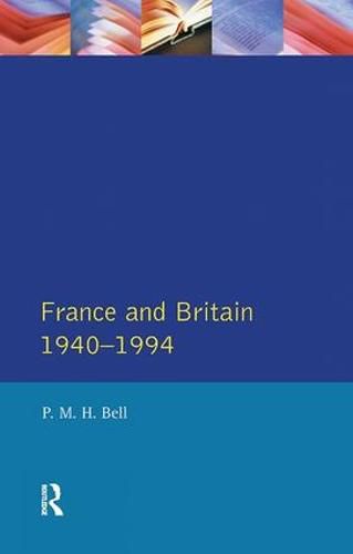 Cover image for France and Britain 1940-1994: The Long Separation