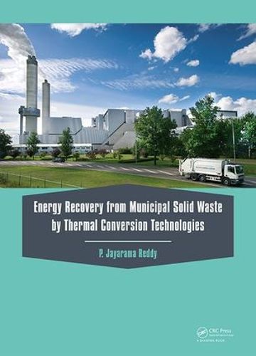 Cover image for Energy Recovery from Municipal Solid Waste by Thermal Conversion Technologies