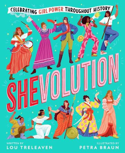 Cover image for Shevolution: Celebrating Girl Power Throughout History