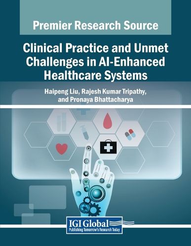 Cover image for Clinical Practice and Unmet Challenges in AI-Enhanced Healthcare Systems