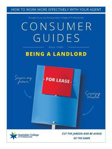 Cover image for Being A Landlord: Consumer Guide