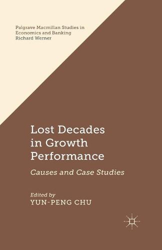 Cover image for Lost Decades in Growth Performance: Causes and Case Studies