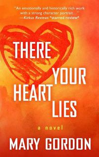 Cover image for There Your Heart Lies