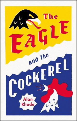 Cover image for The Eagle and the Cockerel