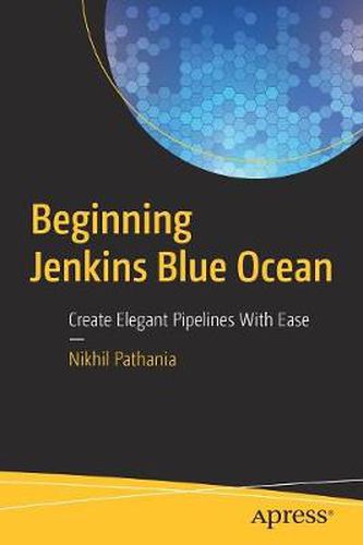 Cover image for Beginning Jenkins Blue Ocean: Create Elegant Pipelines With Ease