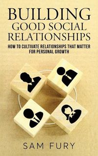 Cover image for Building Good Social Relationships