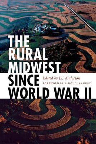 The Rural Midwest Since World War II