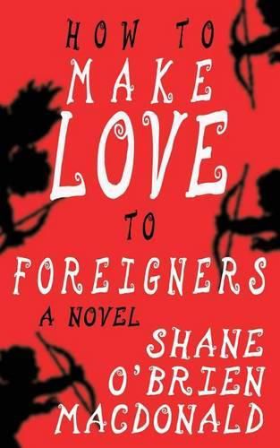 Cover image for How To Make Love To Foreigners