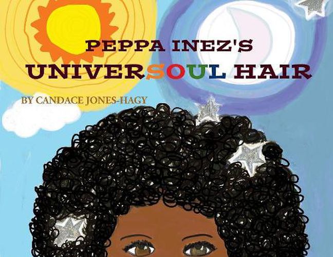 Cover image for Peppa Inez's Universoul Hair
