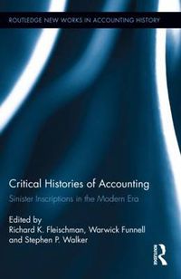 Cover image for Critical Histories of Accounting: Sinister Inscriptions in the Modern Era