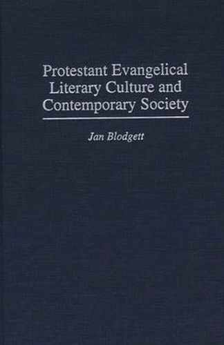 Cover image for Protestant Evangelical Literary Culture and Contemporary Society