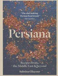 Cover image for Persiana: Recipes from the Middle East & Beyond
