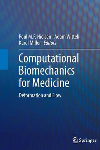 Cover image for Computational Biomechanics for Medicine: Deformation and Flow