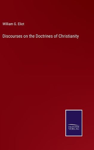 Discourses on the Doctrines of Christianity