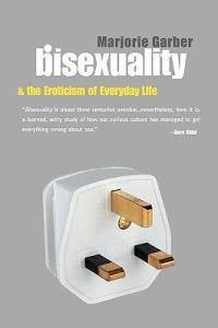 Cover image for Bisexuality and the Eroticism of Everyday Life