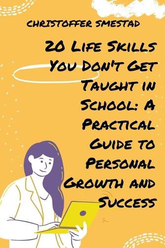 Cover image for 20 Life Skills You Don't Get Taught in School