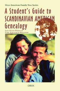 Cover image for A Student's Guide to Scandinavian American Genealogy