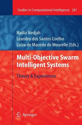 Cover image for Multi-Objective Swarm Intelligent Systems: Theory & Experiences