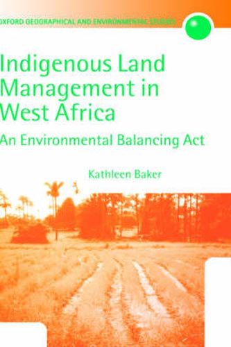 Cover image for Indigenous Land Management in West Africa: An Environmental Balancing Act