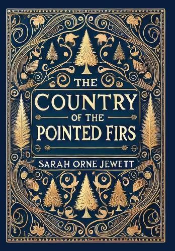 Cover image for The Country of the Pointed Firs (Collector's Edition) (Laminated Hardback with Jacket)