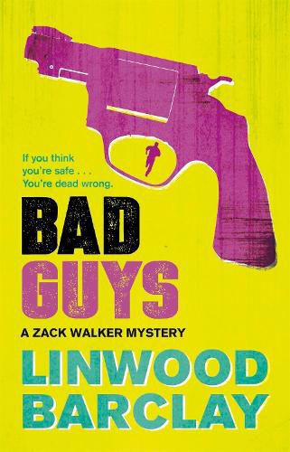 Cover image for Bad Guys: A Zack Walker Mystery #2