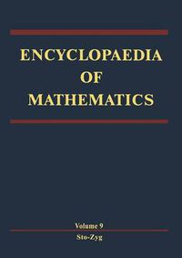 Cover image for Encyclopaedia of Mathematics: Stochastic Approximation - Zygmund Class of Functions